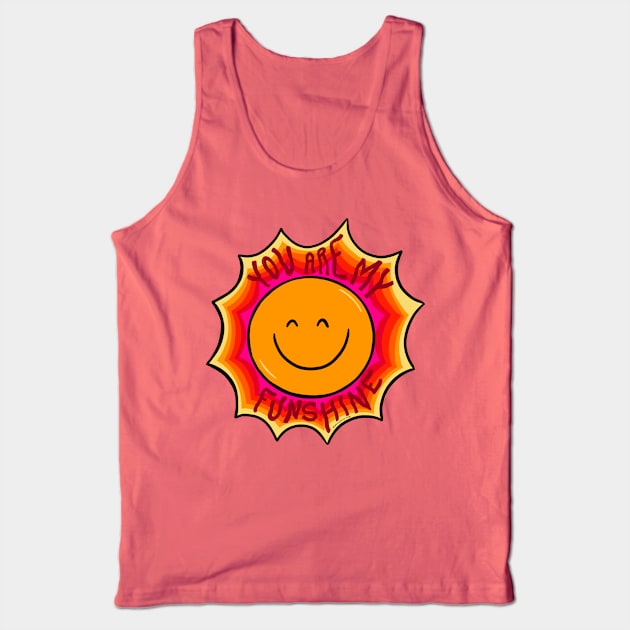 You are my Funshine Tank Top by Doodle by Meg